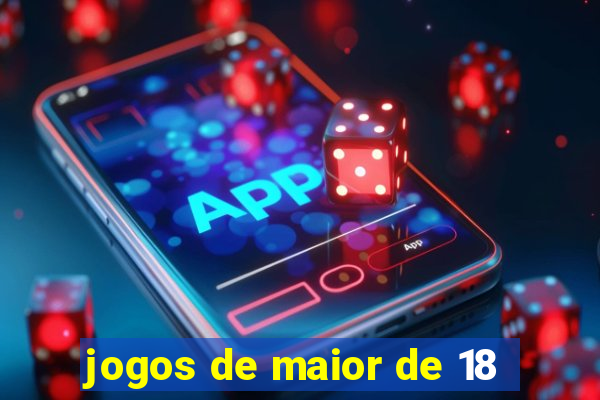 jogos de maior de 18